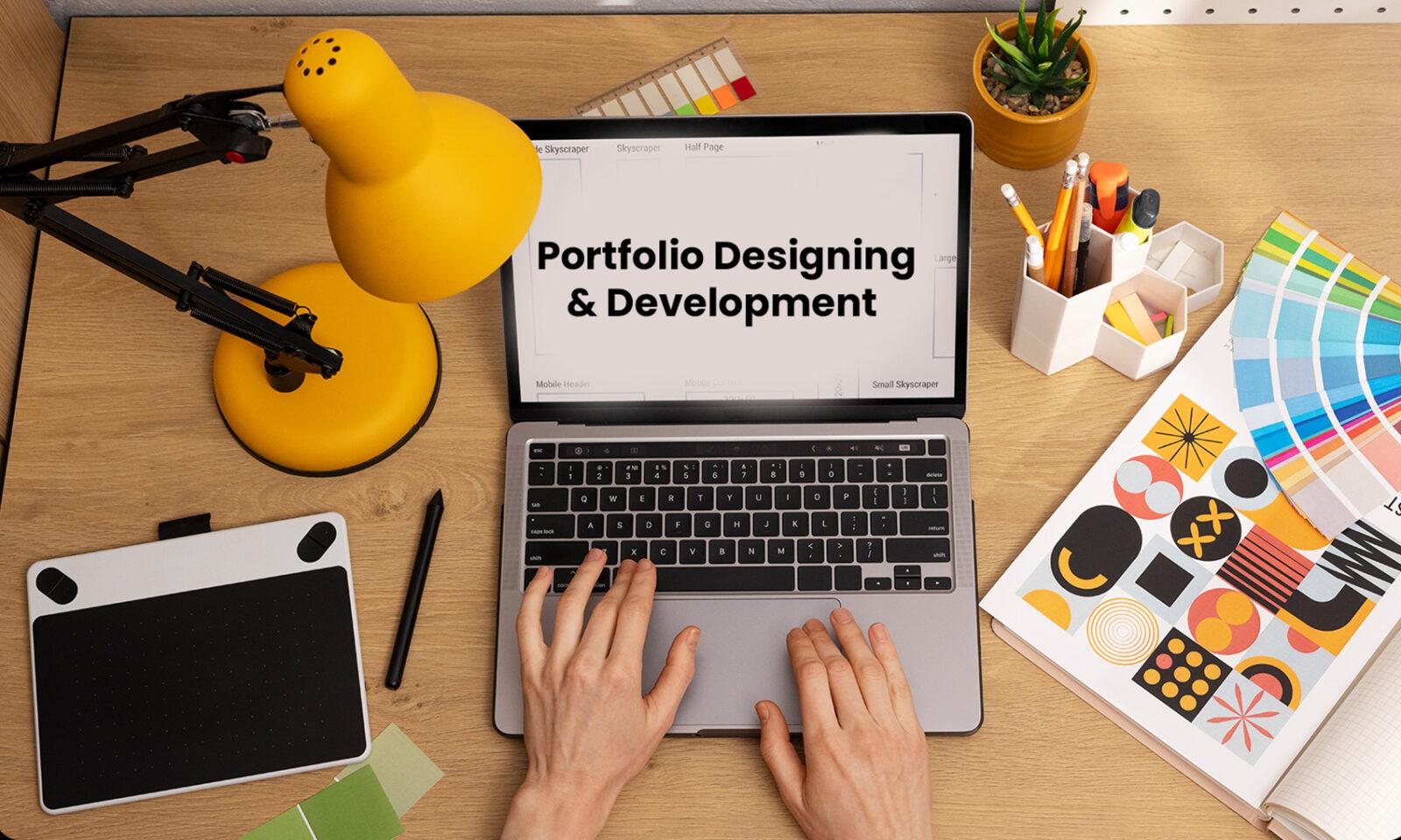 Portfolio Designing & Development portfolio designing and development